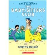 Kristy's Big Day: A Graphic Novel (The Baby-sitters Club #6)