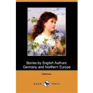 Stories by English Authors : Germany and Northern Europe