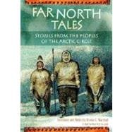 Far North Tales : Stories from the Peoples of the Arctic Circle