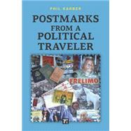 Postmarks from a Political Traveler