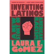 INVENTING LATINOS book cover, ISBN 9781620977613