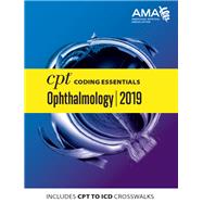 CPT Coding Essentials Ophthalmology 2019