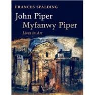 John Piper, Myfanwy Piper Lives in Art