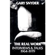The Real Work Interviews and Talks, 1964-79