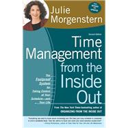 Time Management from the Inside Out: The Foolproof System for Taking Control of Your Schedule--and Your Life