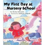 My First Day at Nursery School