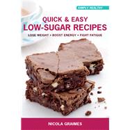 Quick & Easy Low-Sugar Recipes