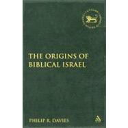 The Origins of Biblical Israel
