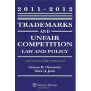 Trademarks and Unfair Competition Law Statutory Supplement 2011