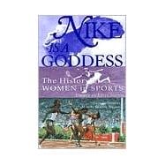 Nike Is a Goddess The History of Women in Sports