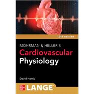 Mohrman and Heller's Cardiovascular Physiology