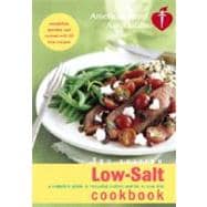 Low-Salt Cookbook : A Complete Guide to Reducing Sodium and Fat in Your Diet