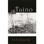 Taino A Novel
