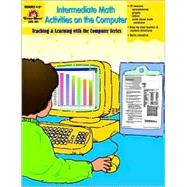 Intermediate Math Activities on the Computer: Grade 4-6+