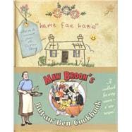 Maw Broon's But an Ben Cook book A Cookbook for Every Season, Using All the Goodness of the Land