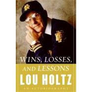Wins, Losses, and Lessons