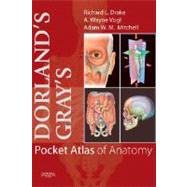 Dorland's/Gray's Pocket Atlas of Anatomy