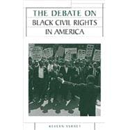 The Debate on Black Civil Rights in America