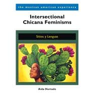 Intersectional Chicana Feminisms