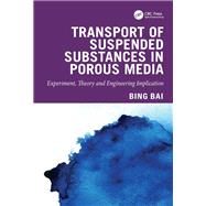 Transport of Suspended Substances in Porous Media
