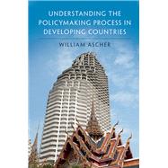 Understanding the Policymaking Process in Developing Countries