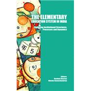 The Elementary Education System in India