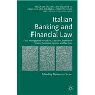 Italian Banking and Financial Law: Crisis Management Procedures, Sanctions, Alternative Dispute Resolution Systems and Tax Rules Crisis Management Procedures, Sanctions, Alternative Dispute Resolution Systems and Tax Rules