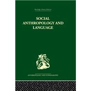 Social Anthropology and Language