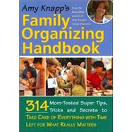 Amy Knapp's Family Organizing Handbook