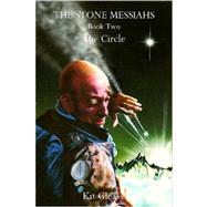 Stone Messiahs - Book Two - the Circle