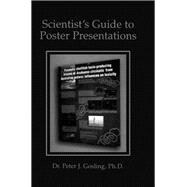 Scientist’s Guide to Poster Presentations