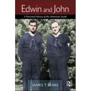 Edwin and John: A Personal History of the American South
