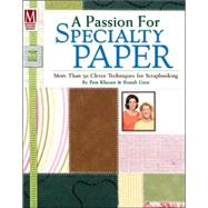 A Passion For Specialty Paper