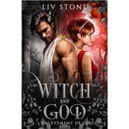 Witch and God - Tome 2
