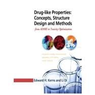 Drug-like Properties: Concepts, Structure Design and Methods : From ADME to Toxicity Optimization
