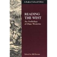 Reading the West : Snippets from My Life and a Few Brazen Thoughts