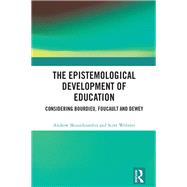 The Epistemological Development of Education