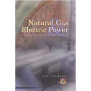Natural Gas & Electric Power in Nontechnical Language
