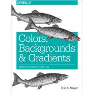 Colors, Backgrounds, and Gradients