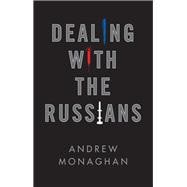 Dealing With the Russians
