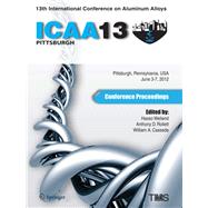 13th International Conference on Aluminum Alloys (ICAA 13)