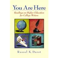 You Are Here Readings on Higher Education for College Writers,9780130277619