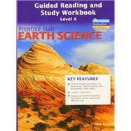 Prentice Hall Earth Science Guided Reading and Study Workbook, Level A