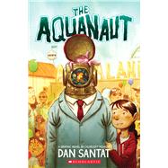 The Aquanaut: A Graphic Novel