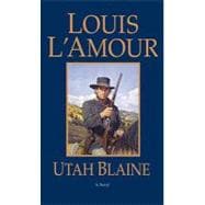 Utah Blaine A Novel