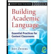 Building Academic Language : Essential Practices for Content Classrooms, Grades 5-12