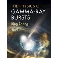 The Physics of Gamma-ray Bursts