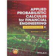 Applied Probabilistic Calculus for Financial Engineering An Introduction Using R