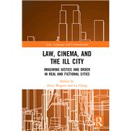 Law, Cinema and the Ill City