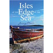 Isles at the Edge of the Sea
